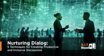 Nurturing Dialog: 5 Techniques for Creating Productive and Inclusive Discussions